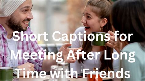 short captions for posting after a long time