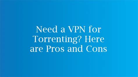 should i use a vpn when torrenting reddit