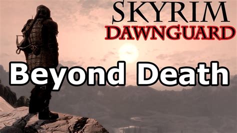 Skyrim Beyond Death Walkthrough