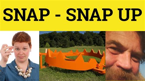snapping up meaning