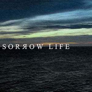 Sorrow Life