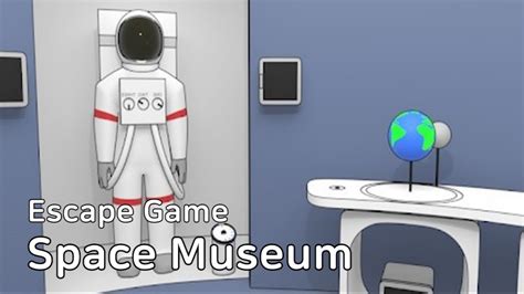 Space Museum Escape Walkthrough