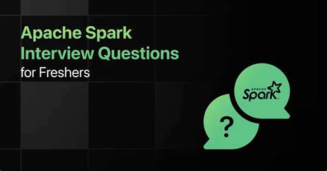 spark interview questions for freshers