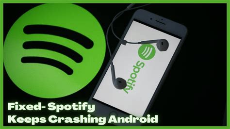 spotify keeps crashing android 2025