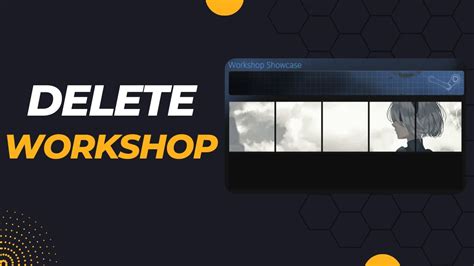 steam delete workshop content