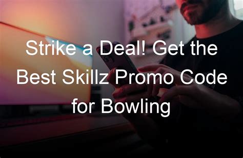 strike bowling promotion code