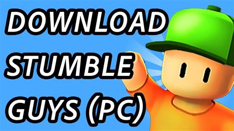 stumble guys pc download google drive