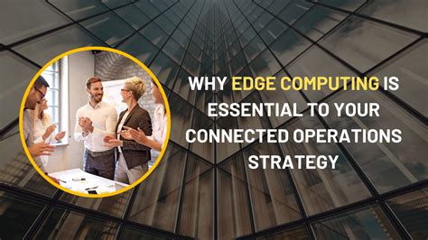 summarize why edge computing is important