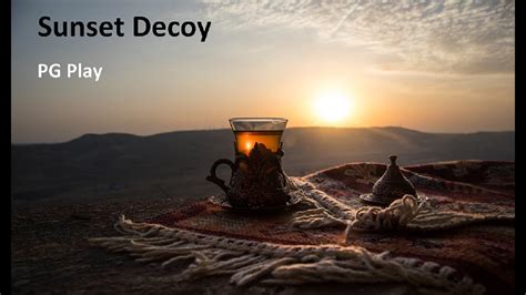 Sunset Decoy Walkthrough