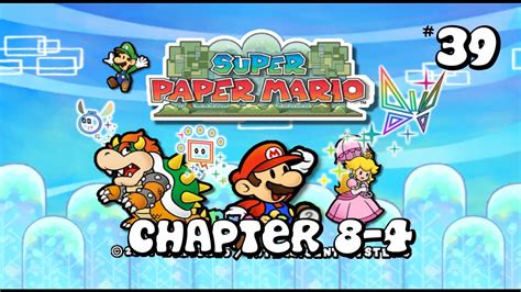 Super Paper Mario Chapter 8 4 Walkthrough