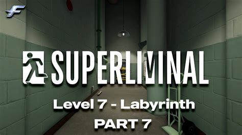 Superliminal Level 7 Walkthrough