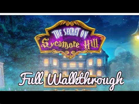Sycamore Hill Walkthrough Text
