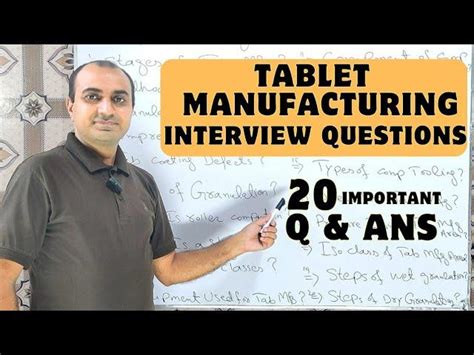 tablet production interview questions