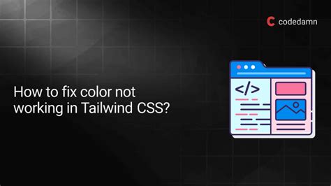 tailwind css dynamic color not working