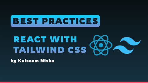 tailwind css react best practices