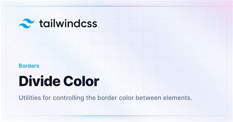 tailwind divide color not working