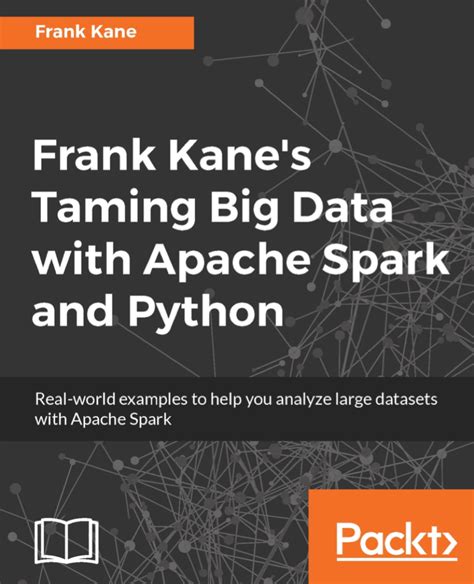 Taming Big Data with Apache Spark and Python A Powerful Combination