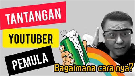 tantangan youtuber