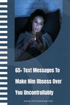 text messages to make him obsess over you examples