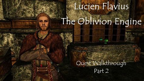 The Oblivion Engine Quest Walkthrough