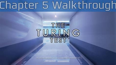 The Turing Test Xbox One Walkthrough Chapter 5
