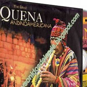 The Best Of Quena Andinoamericana