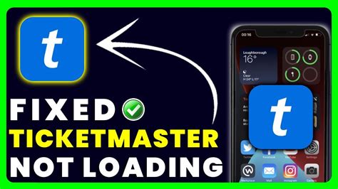 ticketmaster app not loading
