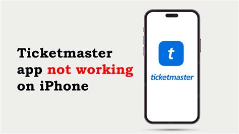 ticketmaster app not working on iphone reddit