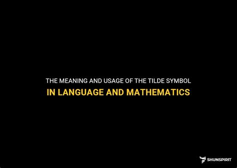 tilde symbol meaning in math