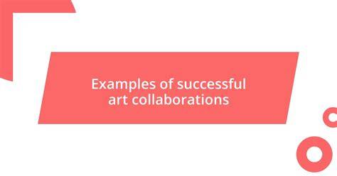 tips for successful art collaboration