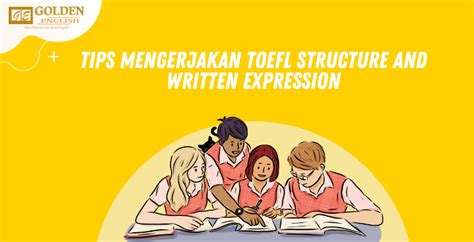tips mengerjakan structure and written expression