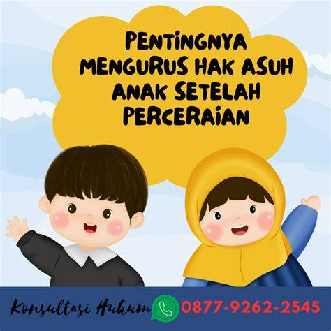 tips mengurus hak asuh