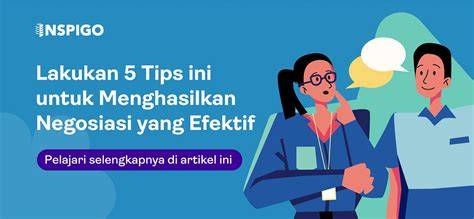 tips negosiasi efektif