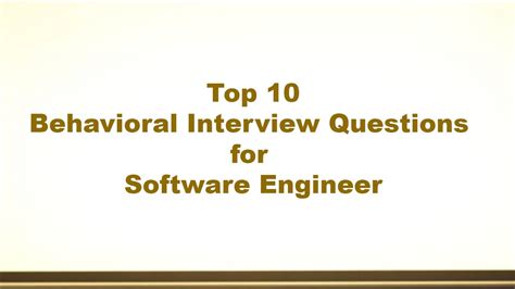 top 10 behavioral interview questions software engineer