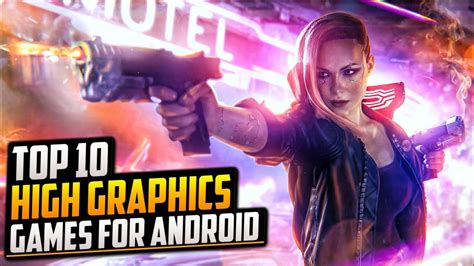 top 10 high graphics games for android offline
