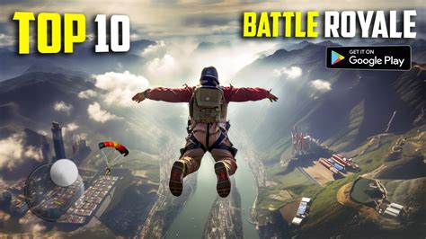 top 10 offline battle royale games 2023 for android & ios