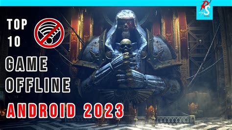 top 10 offline games for android 2025