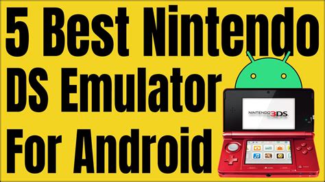 top 5 nds emulator for android