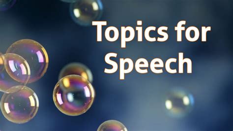 topics for speech in school assembly in english