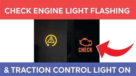 traction control and check engine light flashing
