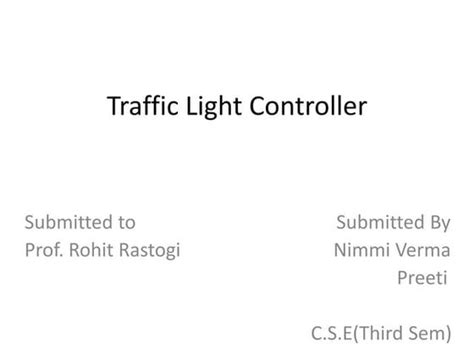 traffic light controller system project ppt pdf
