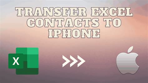 transfer contacts from excel to iphone