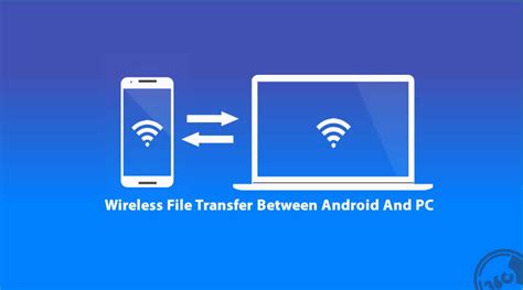 transfer data from pc to android over wifi