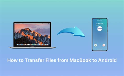 transfer files from android phone to macbook pro
