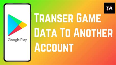 transfer google play game data to another gmail account