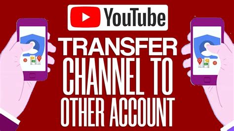 transfer youtube channel to another account reddit