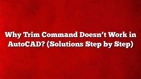trim command in autocad not working properly