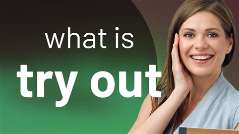 try out meaning in english