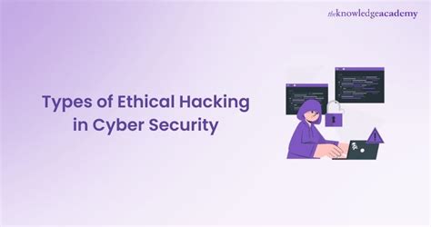 types of ethical hacking in cyber security