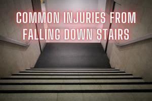 typical injuries from falling down stairs